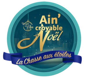 Ain’croyable Noël 2025 : La Chasse aux étoiles